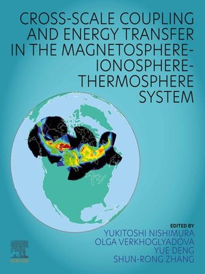 cover image of Cross-Scale Coupling and Energy Transfer in the Magnetosphere-Ionosphere-Thermosphere System